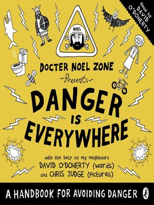 cover image of Danger Is Everywhere--A Handbook for Avoiding Danger